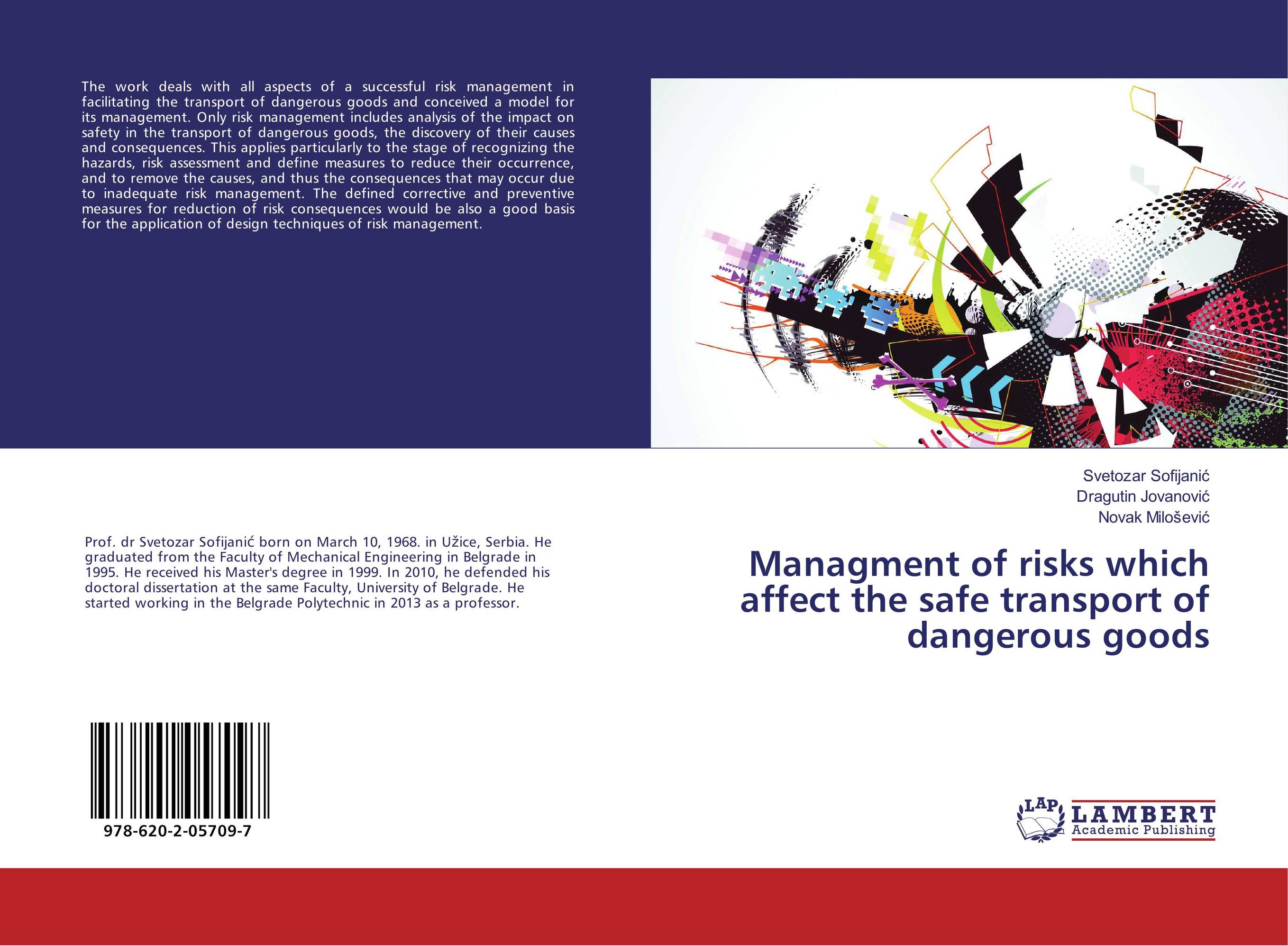 Managment of risks which affect the safe transport of dangerous goods..
