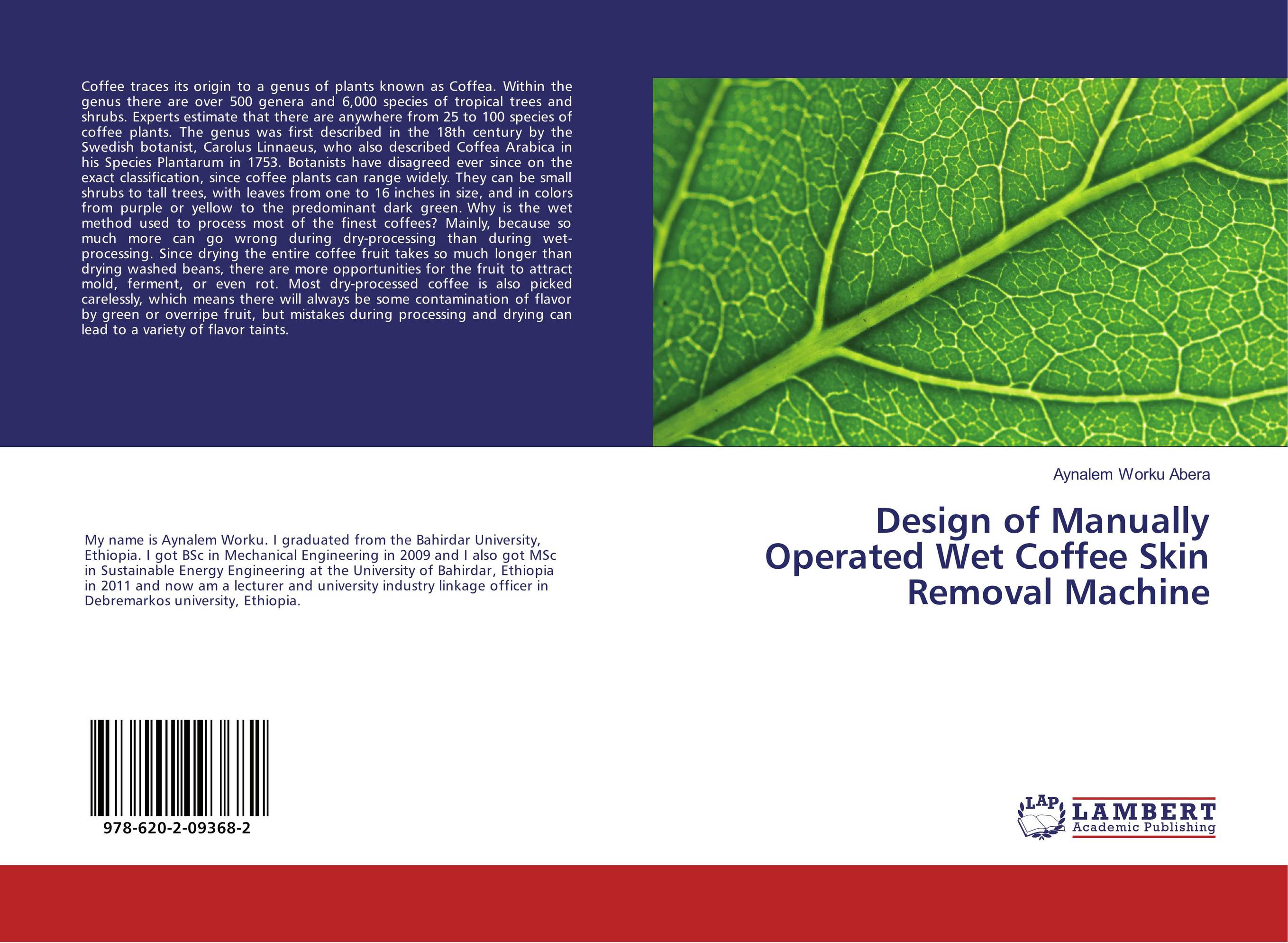 Design of Manually Operated Wet Coffee Skin Removal Machine..