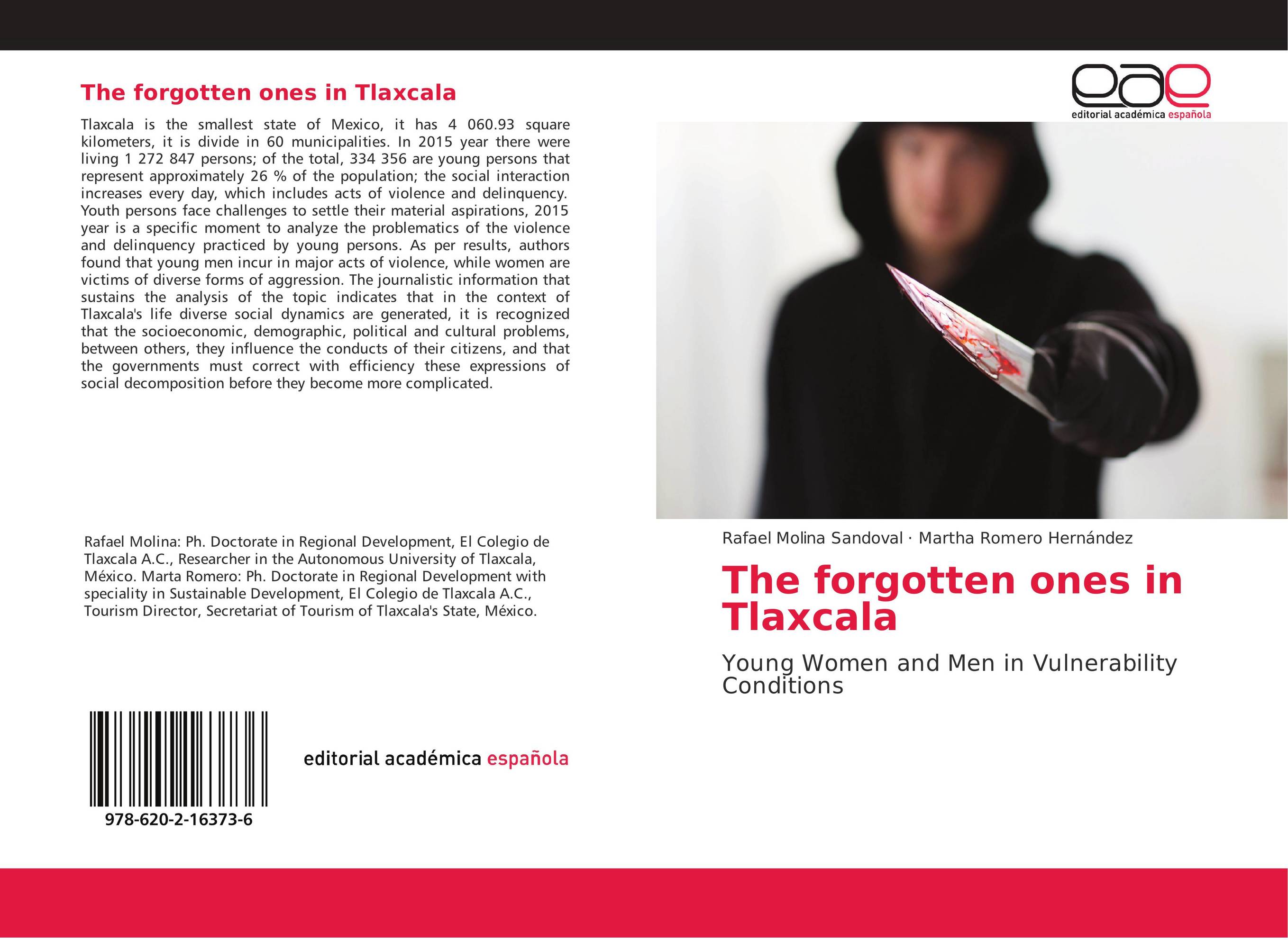 The forgotten ones in Tlaxcala. Young Women and Men in Vulnerability Conditions.