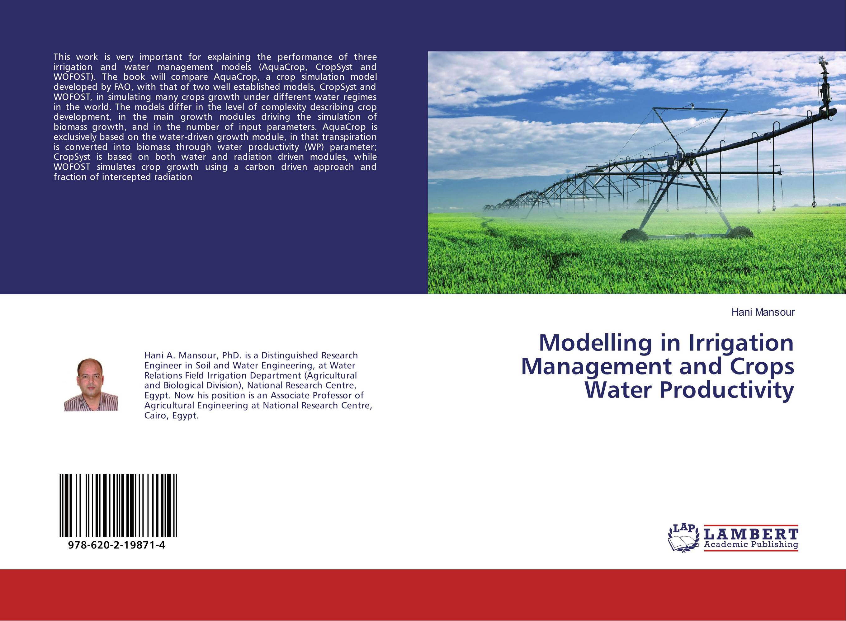 Modelling in Irrigation Management and Crops Water Productivity..