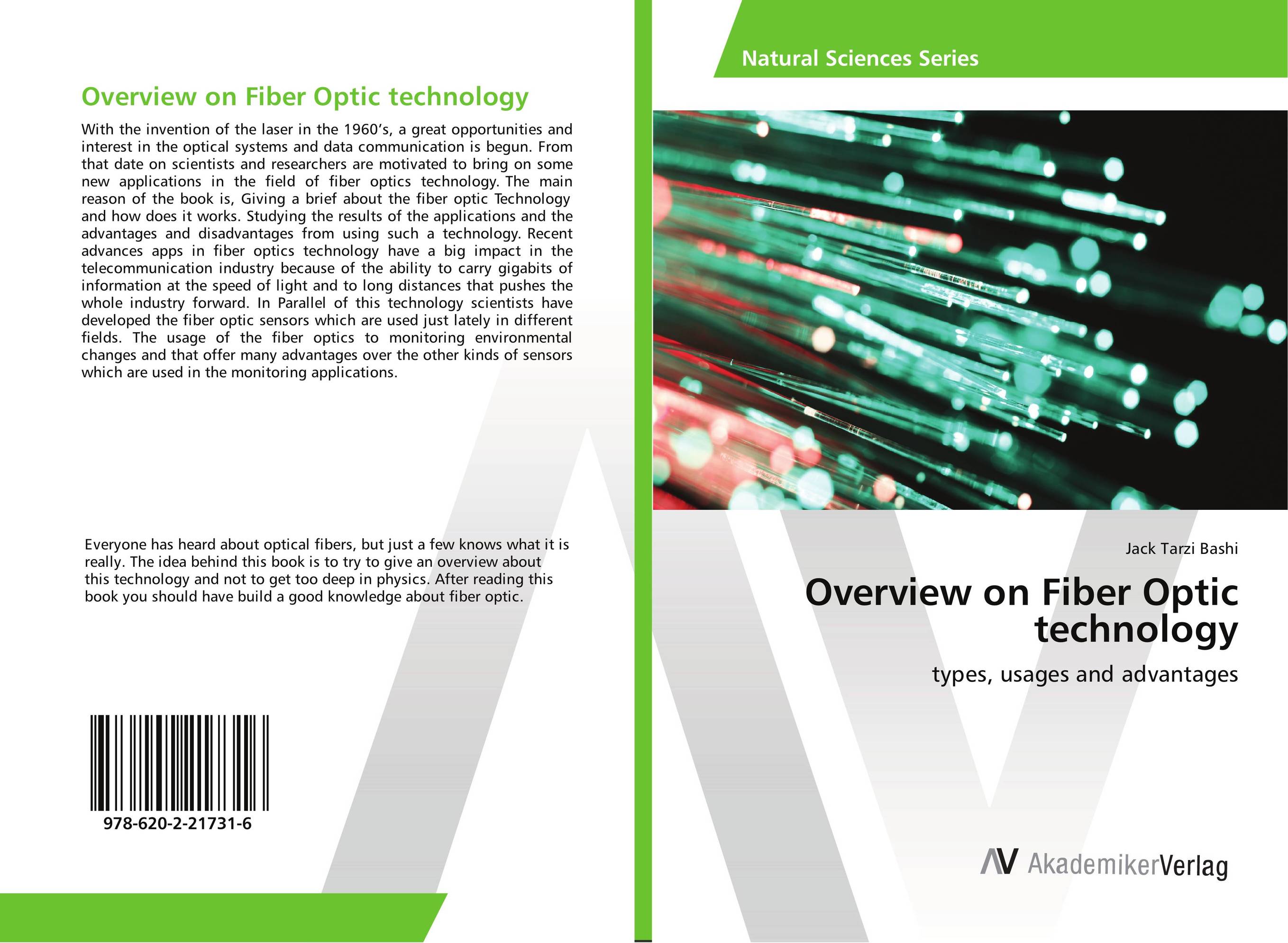 Overview on Fiber Optic technology. Types, usages and advantages.