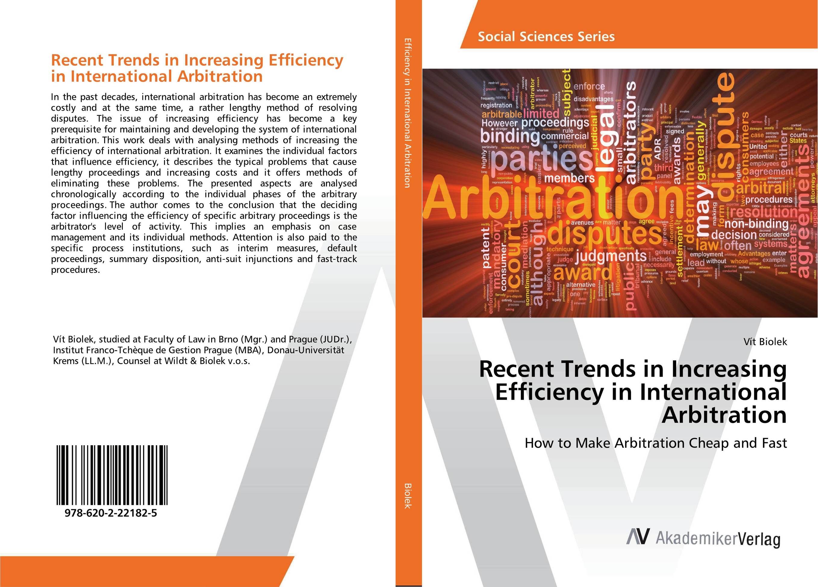 Recent Trends in Increasing Efficiency in International Arbitration. How to Make Arbitration Cheap and Fast.