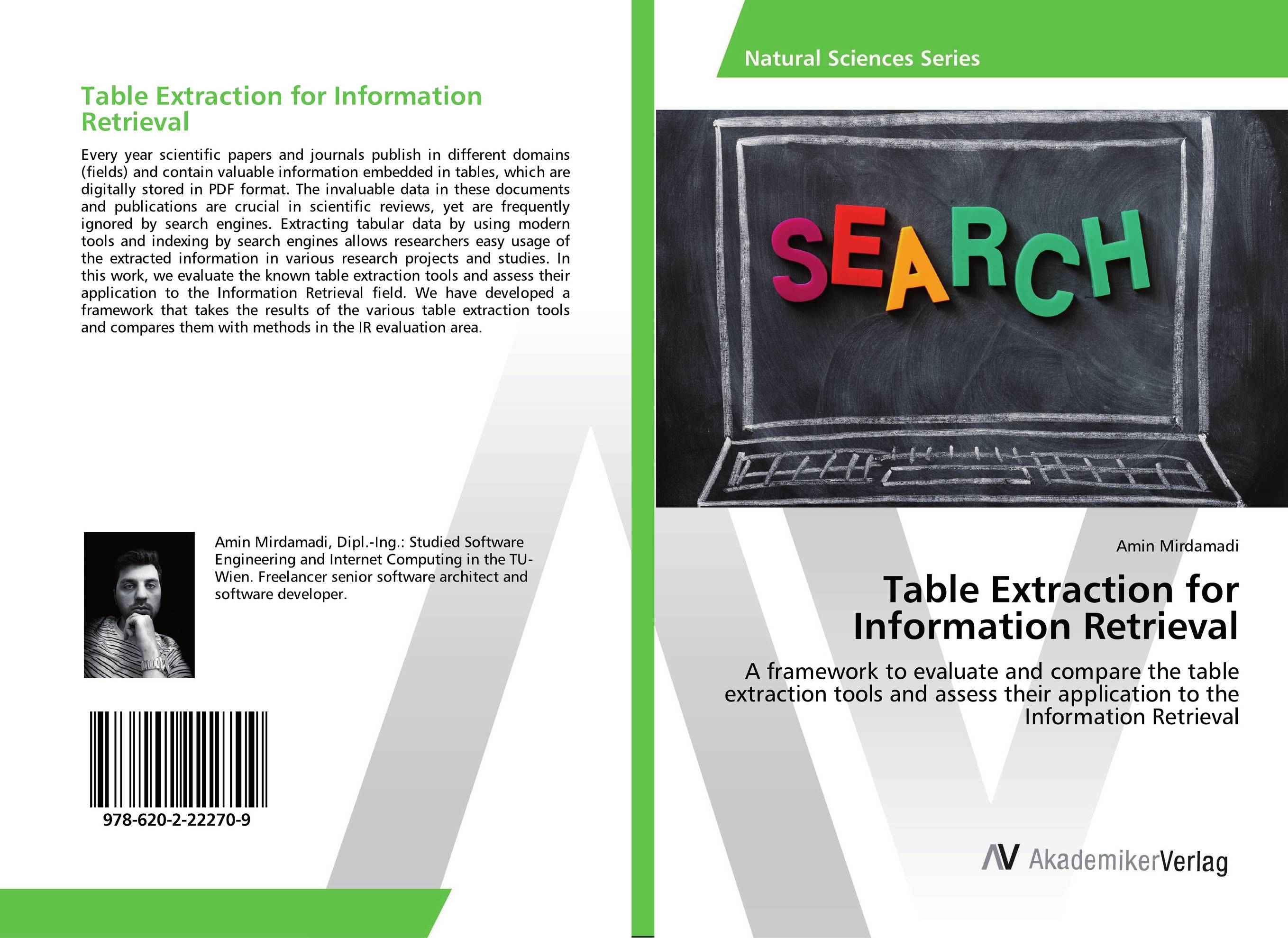 Table Extraction for Information Retrieval. A framework to evaluate and compare the table extraction tools and assess their application to the Information Retrieval.