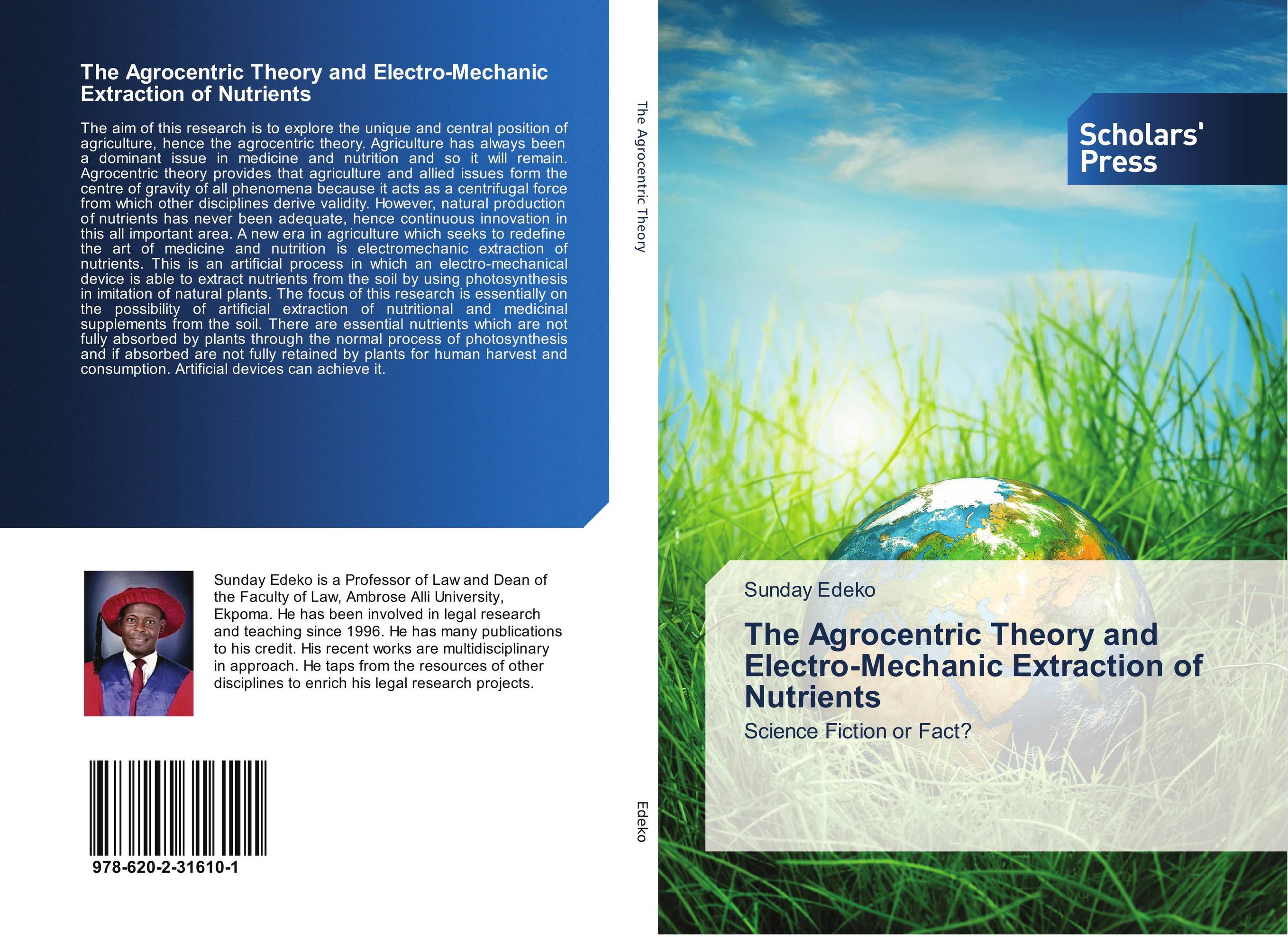 The Agrocentric Theory and Electro-Mechanic Extraction of Nutrients. Science Fiction or Fact?.