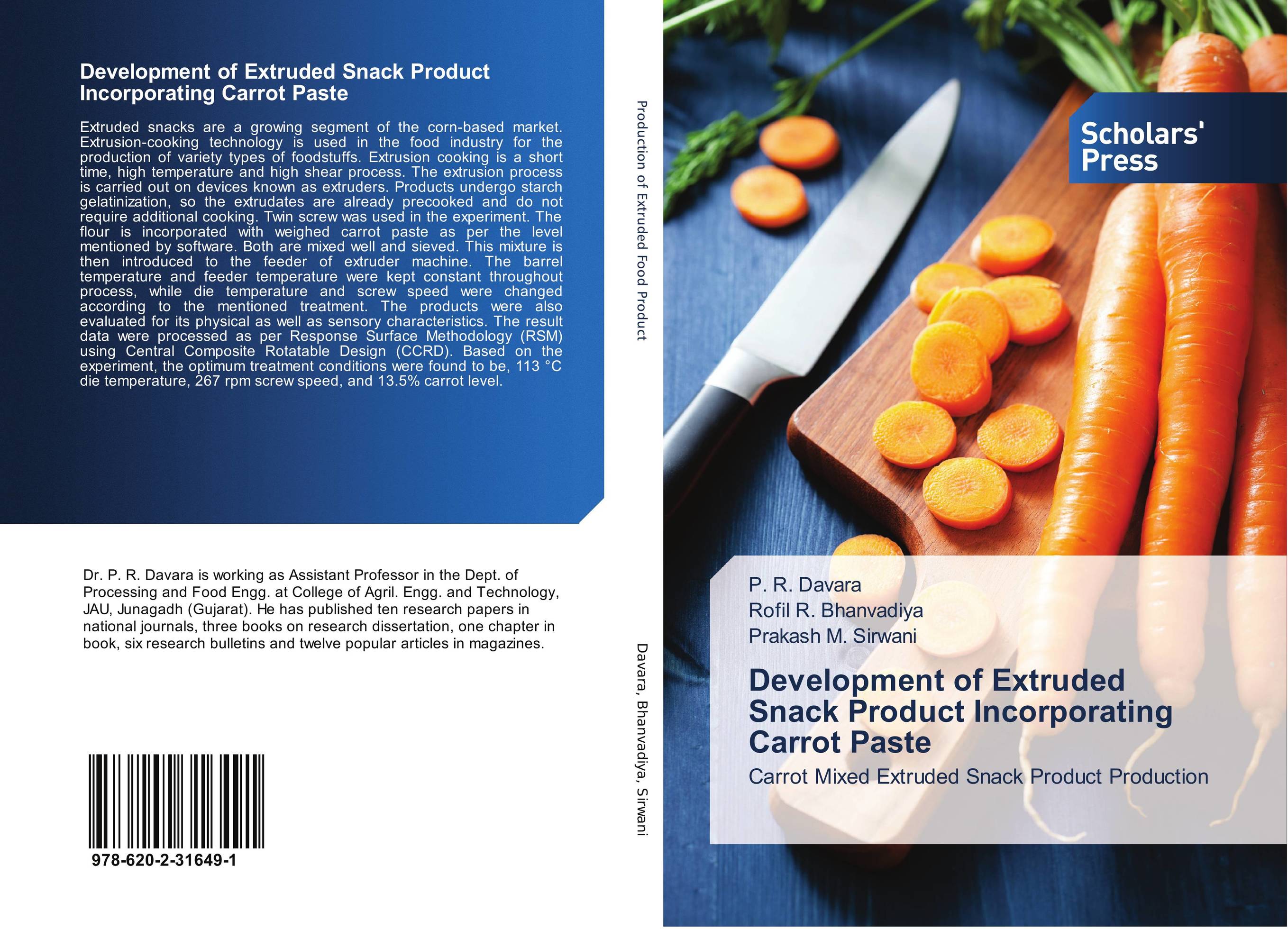 Development of Extruded Snack Product Incorporating Carrot Paste. Carrot Mixed Extruded Snack Product Production.