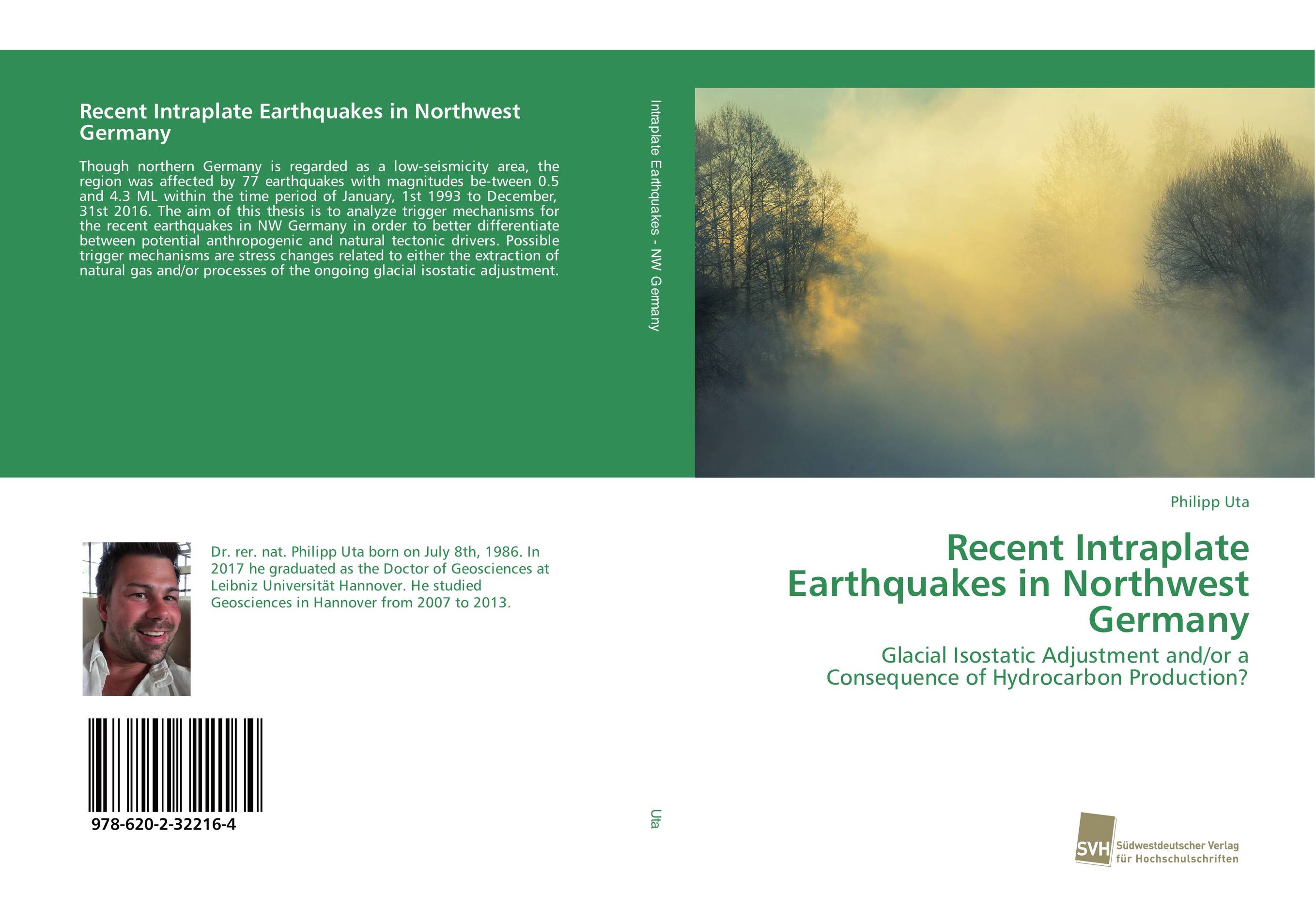 Recent Intraplate Earthquakes in Northwest Germany. Glacial Isostatic Adjustment and/or a Consequence of Hydrocarbon Production?.