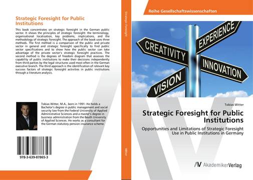 Strategic Foresight For Public Institutions 978 3 639